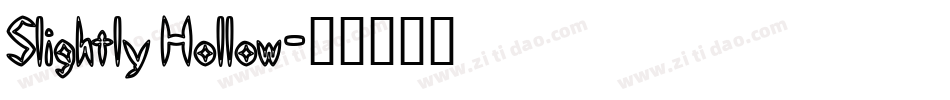 Slightly Hollow字体转换